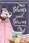 Ghosts & Gowns: A...