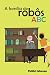 A família de robôs ABC
