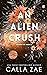 An Alien Crush