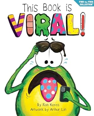 This Book Is Viral!: A Funny And Interactive Story For Kids (Finn the Frog Collection®)