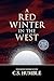 A Red Winter in the West (Amid the Vastness of All Else #2)
