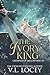 The Ivory King (Crowns of M...