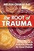 The Root of Trauma by Melissa Grabau