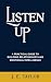Listen Up by J. E. Taylor