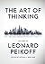 The Art of Thinking by Leonard Peikoff