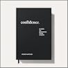 Confidence: Eight...