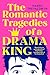 The Romantic Tragedies of a Drama King