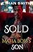 Sold to the Mafia Boss's Son by Ethan Smith