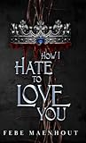 How I Hate To Love You