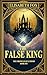 The False King: The Chronicles of Luminor