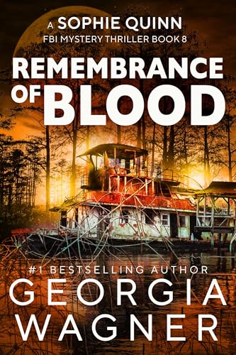 Remembrance of Blood: A Sophie Quinn FBI Mystery Thriller (Kindle Edition)