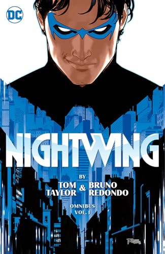 Nightwing by Tom Taylor & Bruno Redondo Omnibus, Vol. 1 (Hardcover)
