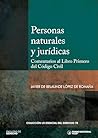 Personas naturales y jurídicas: Comentarios al Libro Primero del Código Civil (Spanish Edition)