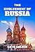 THE EVOLVEMENT OF RUSSIA: F...