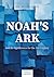 Noah's Ark: and Its Significance for the 21st Century