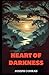 Heart of Darkness