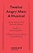 Twelve Angry Men: A Musical