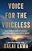 Voice for the Voiceless: Over Seven Decades of Struggle with China for My Land and My People – A New York Times Bestselling Memoir of Spiritual Exile and Freedom