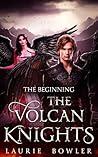 The Volcan Knights: The Beginning