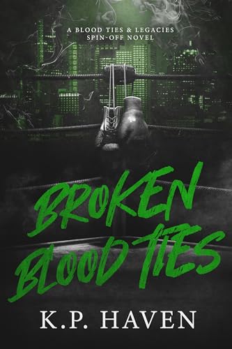 Broken Blood Ties: An Age Gap Single Dad Mafia Romance (Kindle Edition)