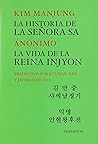 La historia de la señora Sa / La vida de la Reina Injyon