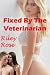 Fixed By The Veterinarian by Riley Rose
