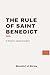 The Rule of St. Benedict: Modern, Updated Translation