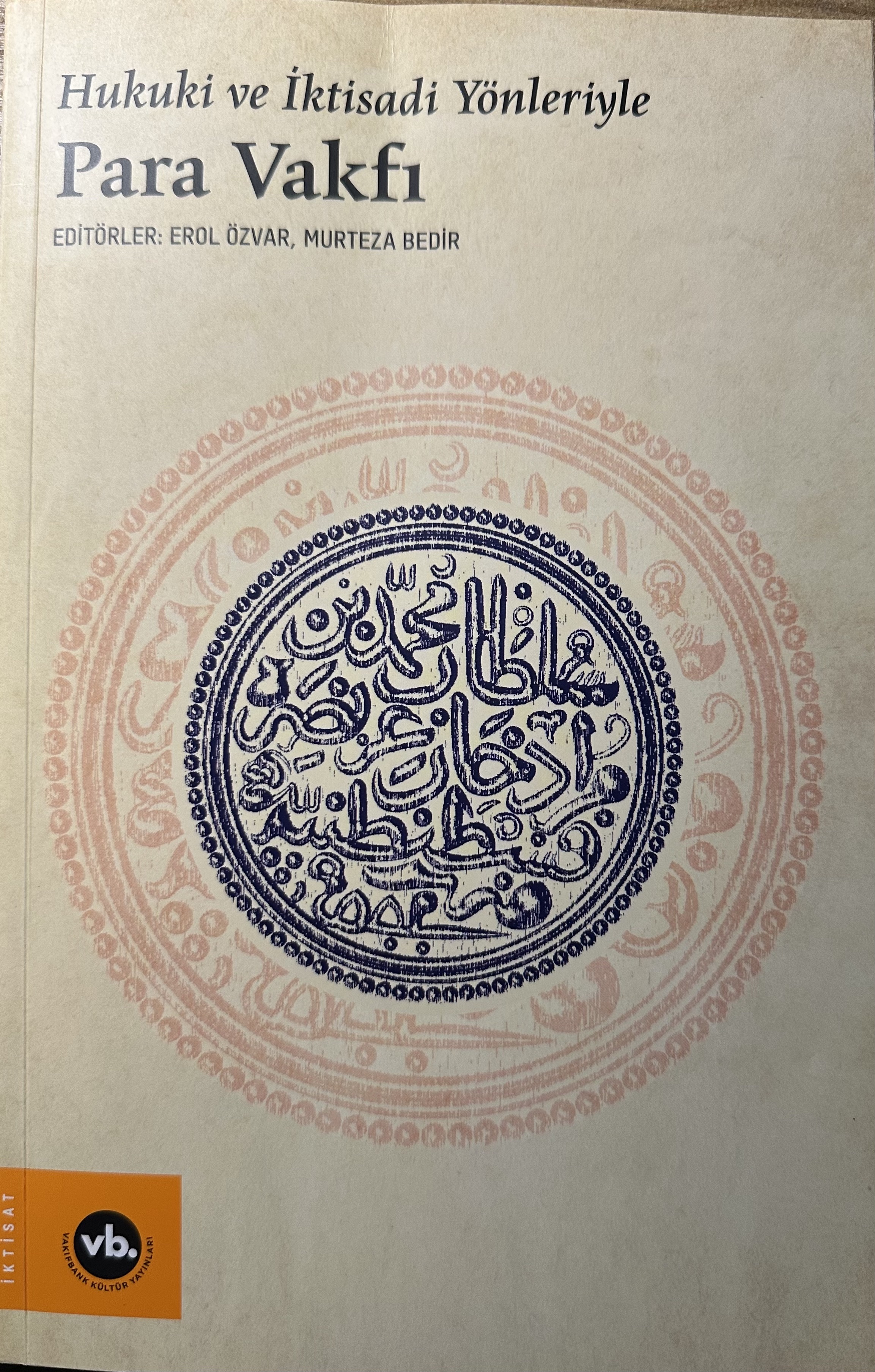 Hukuki ve İktisadi Yönleriyle PARA VAKFI (Paperback)