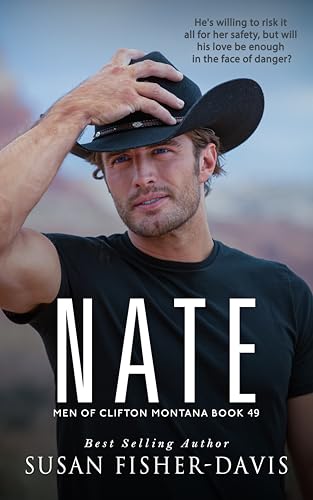 Nate Men of Clifton, Montana Book 49 (Kindle Edition)