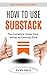 How to Use Substack: A Comp...