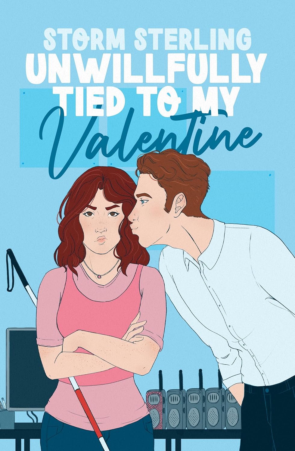 Unwillfully Tied to My Valentine (Fire at Will #2)