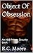 Object Of Obsession: An A&B...