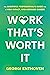 Work That's Worth It by Georgi Enthoven
