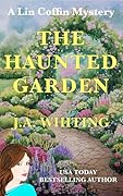 The Haunted Garden