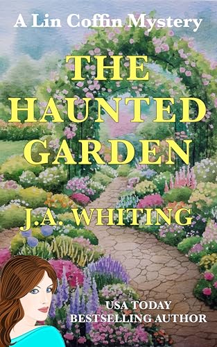 The Haunted Garden (A Lin Coffin Mystery Book 20)