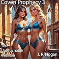 Coven Prophecy 3: The Untouchable Women