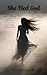 She Fled God: A fictionaliz...