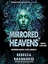 Mirrored Heavens by Rebecca Roanhorse