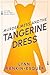 Murder, Mess, and the Tangerine Dress by Lynn Rankin-Esquer