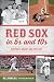 Red Sox in 5s and 10s by Bill Nowlin