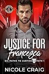 Justice for Francesca (Police and Fire: Operation Alpha; Six Paths to Justice #1)