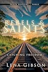 Rebels and Saints...