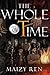 The Whole Time: part 1 (The Whole Time series)