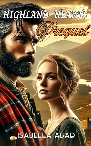 Highland Hearts: The beginning. (Kindle Edition)