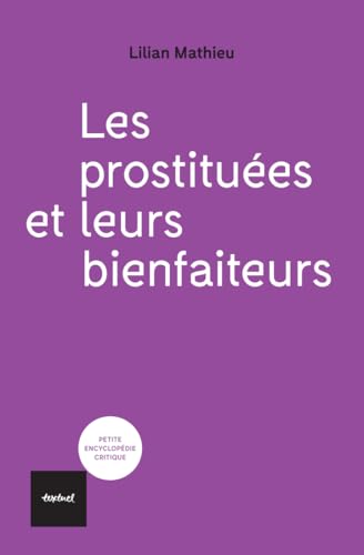 Les prostituées et leurs bienfaiteurs (Paperback)