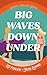 Big Waves Down Under: A Ste...