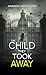 The Child They Took Away