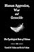Human Aggression, War and Genocide: The Psychological Roots of Violence