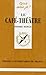 LE CAFE THEATRE QSJ 2260
