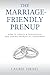 The Marriage-Friendly Prenup by Laurie Israel